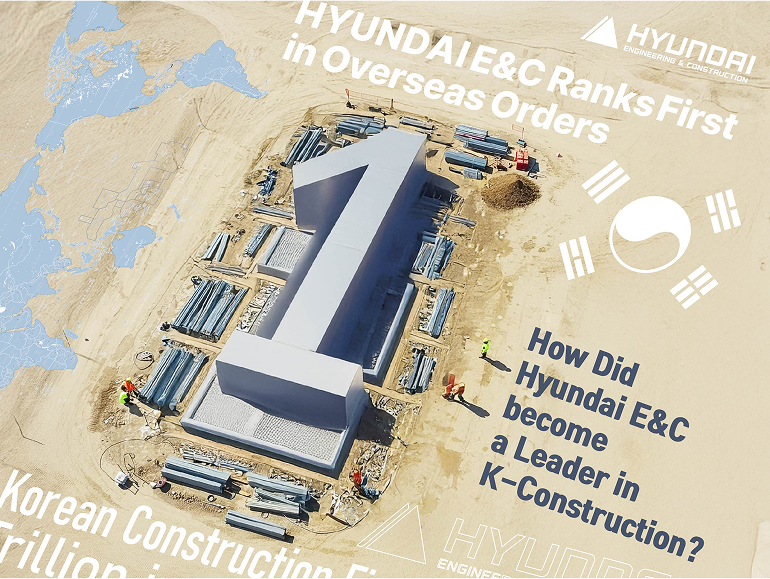 How Did Hyundai E&C Become a Leader in K-Construction?